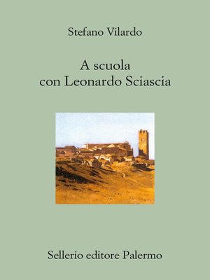 cover image of A scuola con Leonardo Sciascia